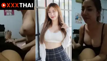 คลิปหลุดไทยล่าสุด งานดีทางบ้านหลุดมาให้ได้ชม นมโตเบิ้มๆแบบน่าบีบ พูดคุยอ้อนกับแฟนหนุ่มแบบฟีลแฟนสุดๆ