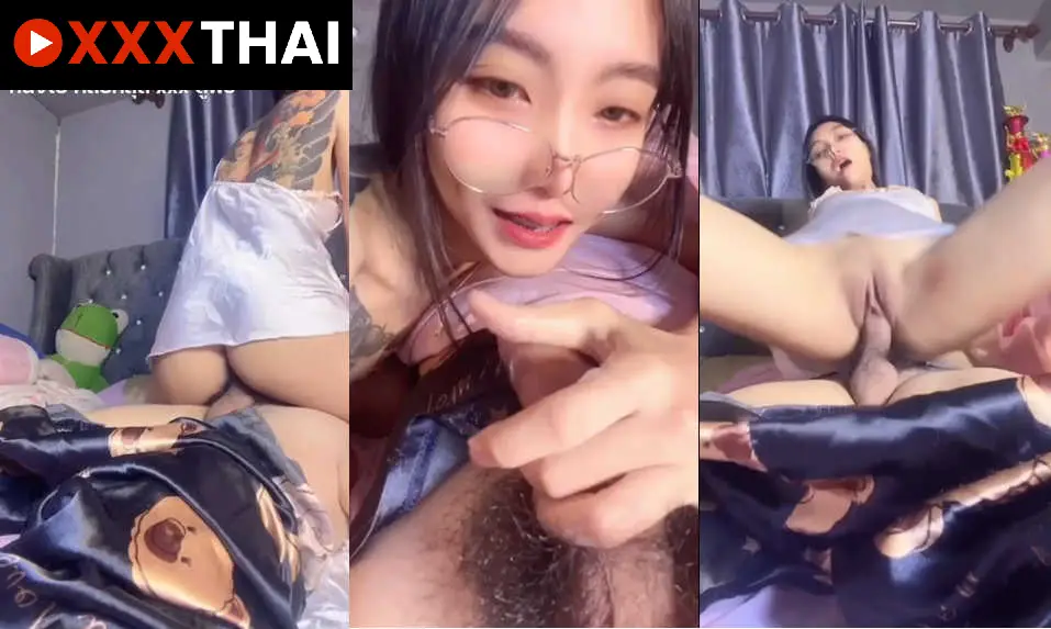 คลิปหลุดไทย สาวทรงซ้อใส่แว่นโชว์หีถ่ายตอนเย็ดกับผัวโยกเอวบดควยเสียวๆ แล้วมานอนจับชักในจนแตกน้ำพุ่งใส่หน้าเลยเสียวจัด