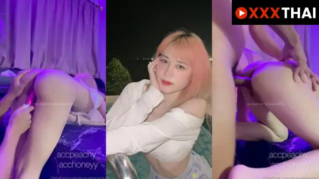 คลิปหลุด accpeachy_ น้องพีช เย็ดหีกระแทกหีท่าหมาเสียวๆ จับกระแทกหีเสียวๆ เงี่ยนๆเย็ดอย่างดุเสียวจัด